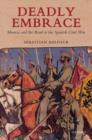 Deadly Embrace : Morocco and the Road to the Spanish Civil War - Book