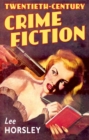 Twentieth-Century Crime Fiction - Book