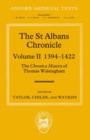 The St Albans Chronicle : The Chronica maiora of Thomas Walsingham: Volume II 1394-1422 - Book