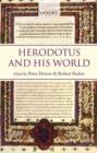 Herodotus and his World : Essays from a Conference in Memory of George Forrest - Book