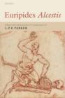 Euripides Alcestis : With Introduction and Commentary - Book