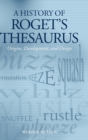 A History of Roget's Thesaurus : Origins, Development, and Design - Book