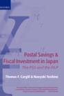 Postal Savings and Fiscal Investment in Japan : The PSS and the FILP - Book