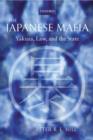 The Japanese Mafia : Yakuza, Law, and the State - Book