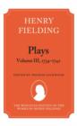 Henry Fielding - Plays, Volume III 1734-1742 - Book