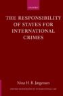 The Responsibility of States for International Crimes - Book