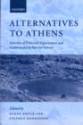 Alternatives to Athens : Varieties of Political Organization and Community in Ancient Greece - Book