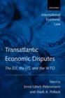 Transatlantic Economic Disputes : The EU, the US, and the WTO - Book