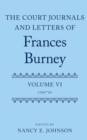 The Court Journals and Letters of Frances Burney : Volume VI: 1790-91 - Book