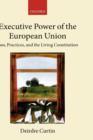 Executive Power of the European Union : Law, Practices, and the Living Constitution - Book