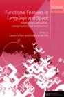 Functional Features in Language and Space : Insights from Perception, Categorization, and Development - Book