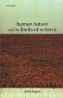 Human Nature and the Limits of Science - Book