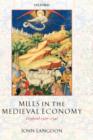 Mills in the Medieval Economy : England 1300-1540 - Book