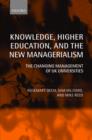Knowledge, Higher Education, and the New Managerialism : The Changing Management of UK Universities - Book