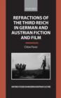 Refractions of the Third Reich in German and Austrian Fiction and Film - Book