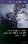 The United States and Western Europe Since 1945 : From "Empire" by Invitation to Transatlantic Drift - Book