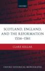 Scotland, England, and the Reformation 1534-61 - Book