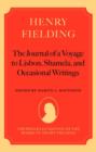 Henry Fielding - The Journal of a Voyage to Lisbon, Shamela, and Occasional Writings - Book