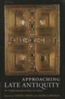 Approaching Late Antiquity : The Transformation from Early to Late Empire - Book