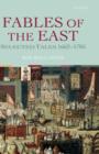 Fables of the East : Selected Tales 1662-1785 - Book