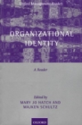 Organizational Identity : A Reader - Book