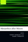 Metaethics after Moore - Book