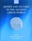 Money and its Uses in the Ancient Greek World - Book