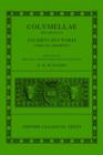 L. Iuni Moderati Columellae Res Rustica : Incerti auctoris Liber de arboribus - Book