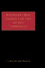 International Crimes and the Ad Hoc Tribunals - Book