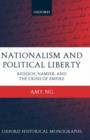 Nationalism and Political Liberty : Redlich, Namier, and the Crisis of Empire - Book