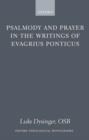 Psalmody and Prayer in the Writings of Evagrius Ponticus - Book