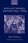 Royalist Women Writers, 1650-1689 - Book