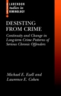 Desisting from Crime : Continuity and Change in Long-term Crime Patterns of Serious Chronic Offenders - Book