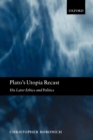 Plato's Utopia Recast : His Later Ethics and Politics - Book