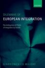 Dilemmas of European Integration : The Ambiguities and Pitfalls of Integration by Stealth - Book