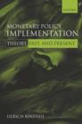 Monetary Policy Implementation : Theory, past, and present - Book