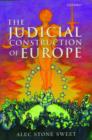 The Judicial Construction of Europe - Book