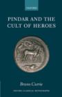 Pindar and the Cult of Heroes - Book