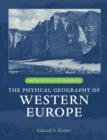 The Physical Geography of Western Europe - Book