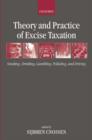 Theory and Practice of Excise Taxation : Smoking, Drinking, Gambling, Polluting, and Driving - Book
