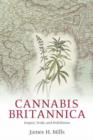 Cannabis Britannica : Empire, Trade, and Prohibition 1800-1928 - Book