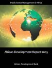 African Development Report 2005 : Public Sector Management in Africa - Book