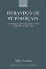 Durandus of St Pourcain : A Dominican Theologian in the Shadow of Aquinas - Book