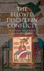 The Beloved Disciple in Conflict? : Revisiting the Gospels of John and Thomas - Book