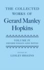 The Collected Works of Gerard Manley Hopkins: Volume IV: Oxford Essays and Notes 1863-1868 - Book