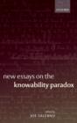 New Essays on the Knowability Paradox - Book