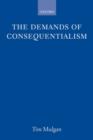 The Demands of Consequentialism - Book