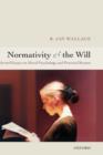 Normativity and the Will : Selected Essays on Moral Psychology and Practical Reason - Book