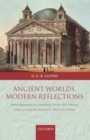 Ancient Worlds, Modern Reflections : Philosophical Perspectives on Greek and Chinese Science and Culture - Book
