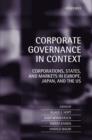 Corporate Governance in Context : Corporations, States, and Markets in Europe, Japan, and the US - Book